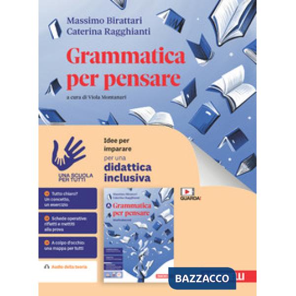 GRAMMATICA PER PENSARE. IDEE PER IMPARARE
