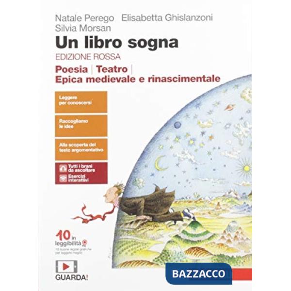 LIBRO SOGNA. EDIZ. ROSSA. POESIA, TEATRO, EPICA MEDIEVALE E RINASCIMEN