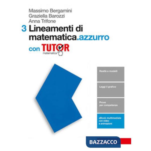 LINEAMENTI DI MATEMATICA. AZZURRO. VOL. 3 PER LE SCUOLE SUPERIORI. CON