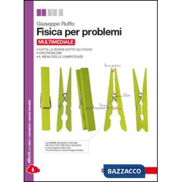 FISICA PER PROBLEMI. PER LE SCUOLE SUPERIORI. CON E-BOOK. CON ESPANSIO