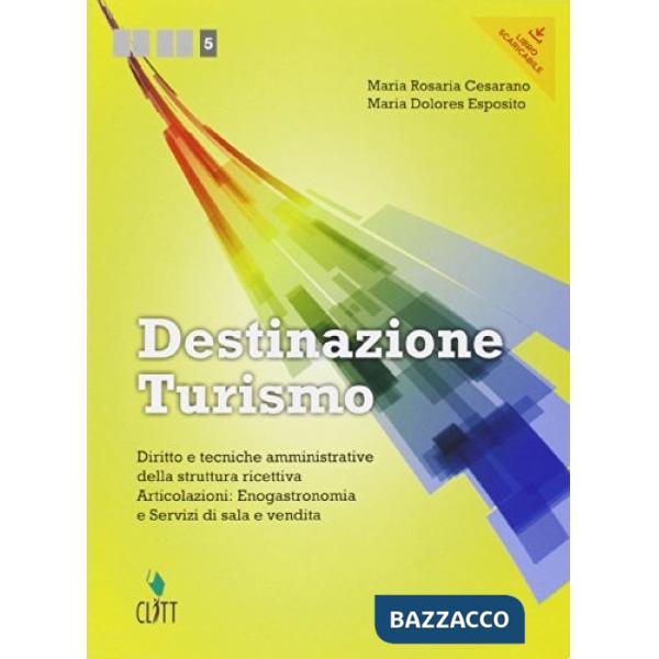 DESTINAZIONE TURISMO VOL. PER IL QUINTO ANNO