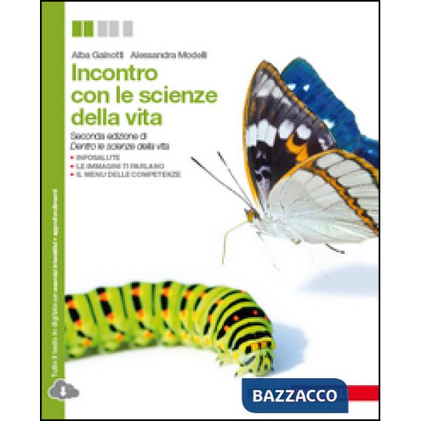 INCONTRO CON LE SCIENZE DELLA VITA. PER LE SCUOLE SUPERIORI. CON ESPAN