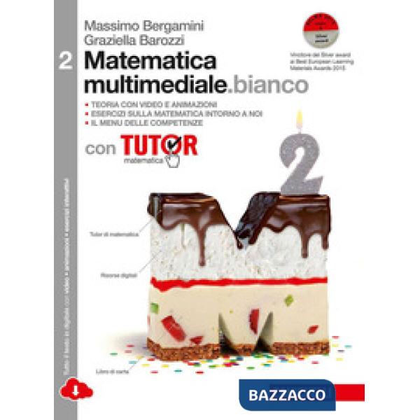 MATEMATICA MULTIMEDIALE. BIANCO. VOL. 2 TUTOR DI MATEMATICA. CON FASCI