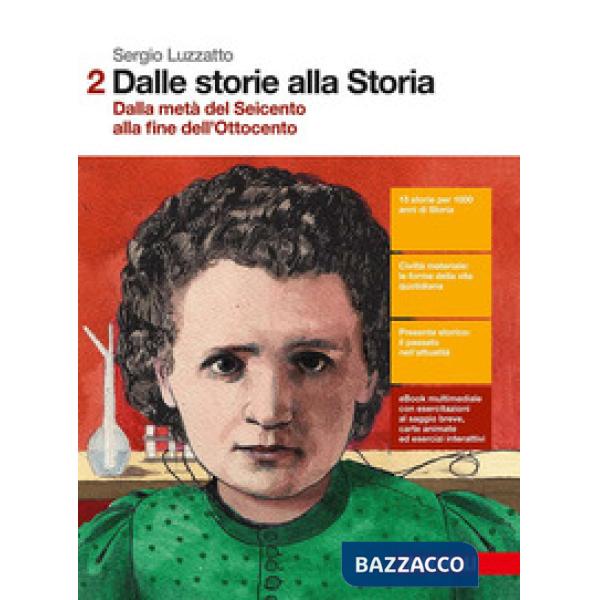 DALLE STORIE ALLA STORIA. PER LE SCUOLE SUPERIORI. CON CONTENUTO DIGIT