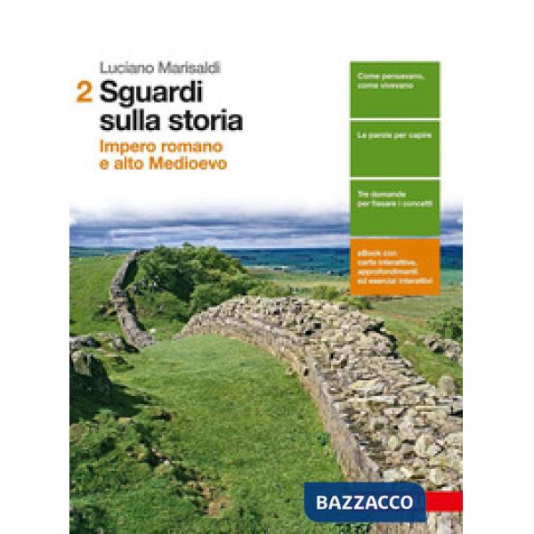 SGUARDI SULLA STORIA. PER LE SCUOLE SUPERIORI. CON E-BOOK. CON ESPANSI