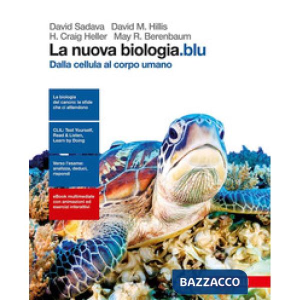NUOVA BIOLOGIA.BLU. DALLA CELLULA AL CORPO UMANO
