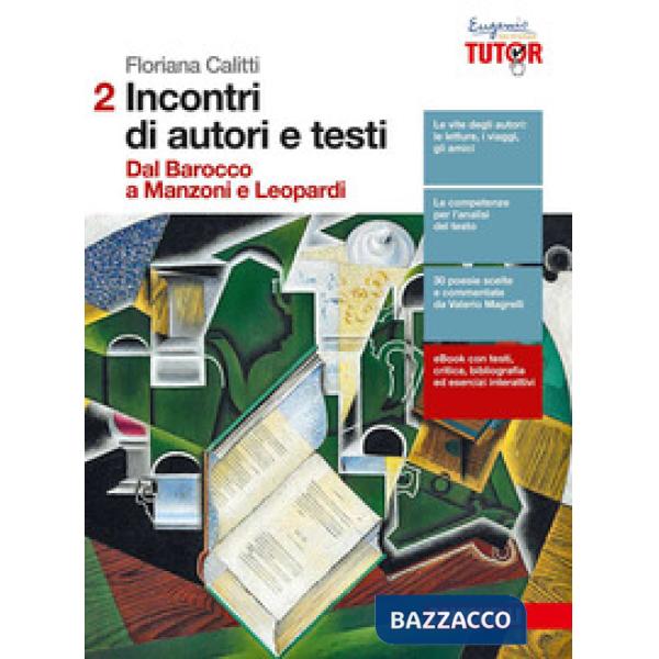 INCONTRI DI AUTORI E TESTI VOL. 2 PER LE SCUOLE SUPERIORI