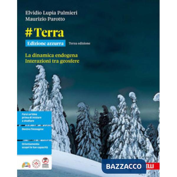 TERRA ED. AZZURRA - LA DINAMICA ENDOGENA. INTERAZIONI TRA GEOSFERE