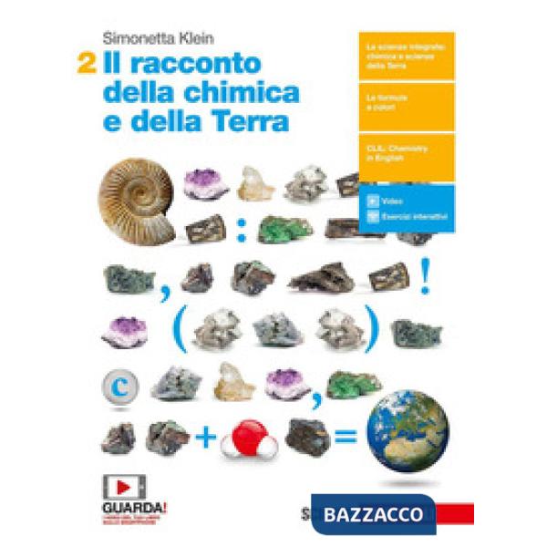 RACCONTO DELLA CHIMICA E DELLA TERRA. PER IL SECONDO BIENNIO