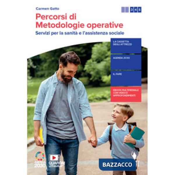 PERCORSI DI METODOLOGIE OPERATIVE. SERVIZI PER LA SANITA' E L'ASSISTEN