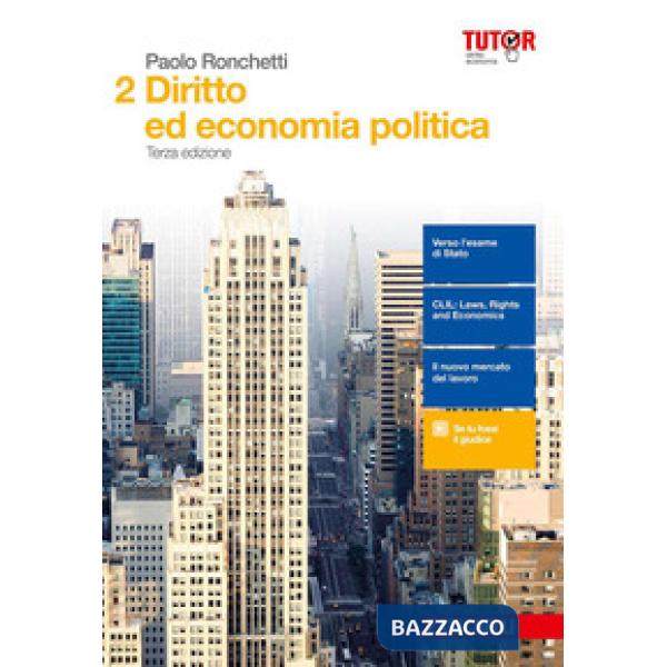 DIRITTO ED ECONOMIA POLITICA 2. PER LE SCUOLE SUPERIORI. CON AGGIORNAM