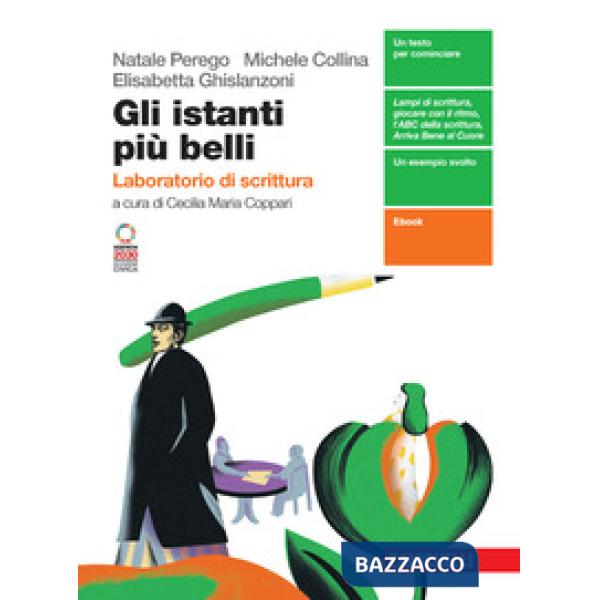 GLI ISTANTI PIU' BELLI ED. ROSSA. LABORATORIO SCRITTURA