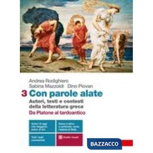 CON PAROLE ALATE - EBOOK MULTIMEDIALE VOL. 3 DA PLATONE AL TARDO ANTIC
