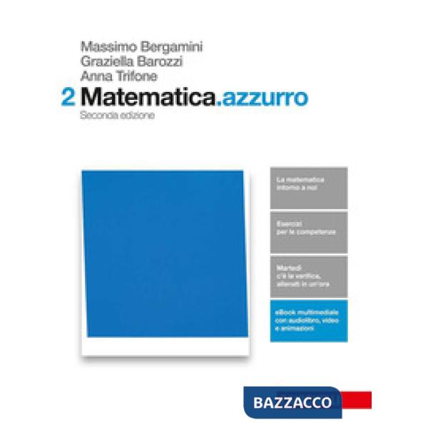MATEMATICA. AZZURRO. VOL. 2 PER LE SCUOLE SUPERIORI. CON AGGIORNAMENTO