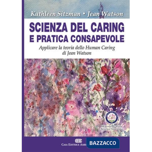 SCIENZA DEL CARING E PRATICA CONSAPEVOLE