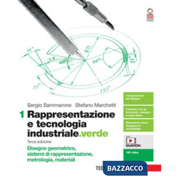 RAPPRESENTAZIONE E TECNOLOIGA INDUSTRIALE. VERDE VOL. 1