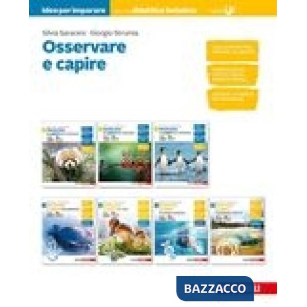 OSSERVARE E CAPIRE. IDEE PER IMPARARE. EDIZ. VERDE