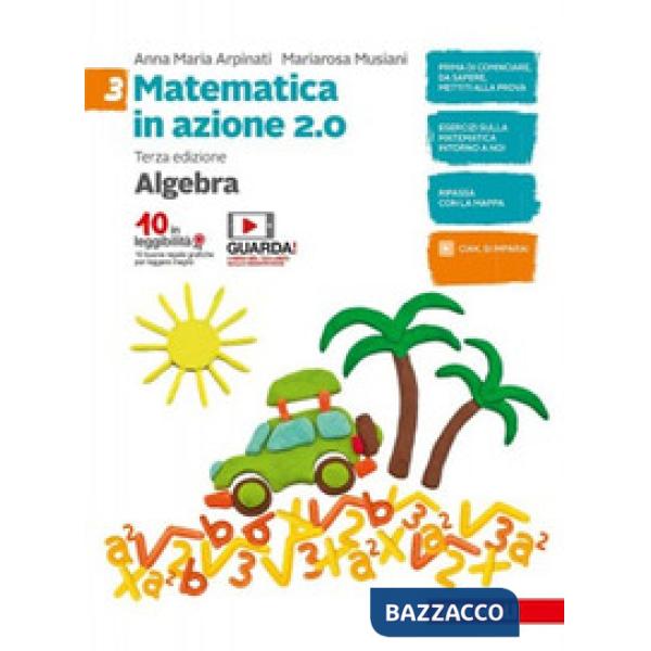 MATEMATICA IN AZIONE. ARITMETICA. PER LA SCUOLA MEDIA