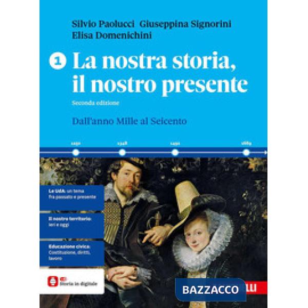 LA NOSTRA STORIA, IL NOSTRO PRESENTE VOL. 1