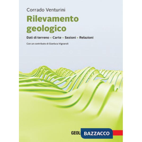 RILEVAMENTO GEOLOGICO. DATI DI TERRENO CARTE SEZIONI RELAZIONI + EB