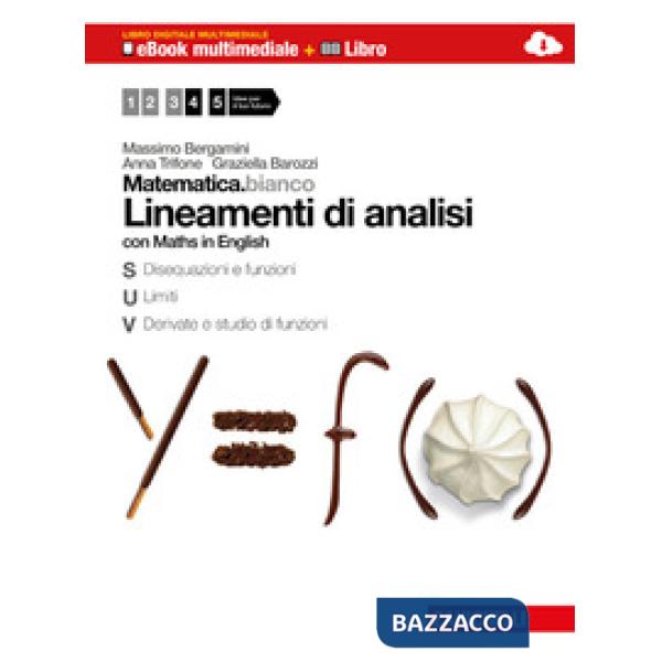 MATEMATICA.BIANCO LINEAMENTI DI ANALISI