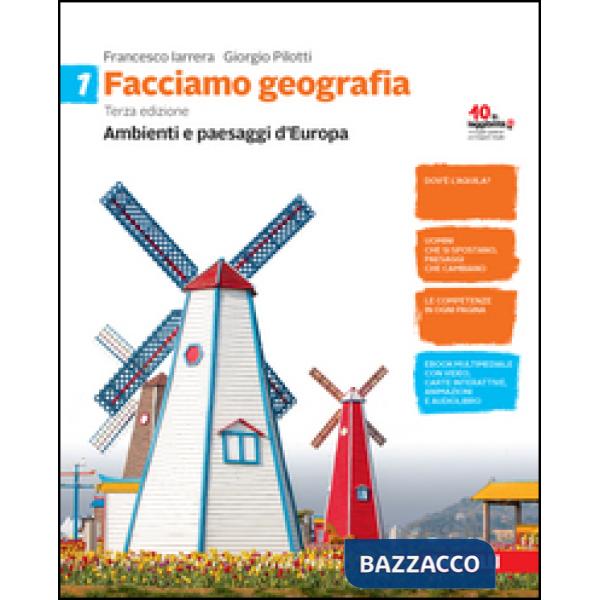 FACCIAMO GEOGRAFIA VOL. 1 AMBIENTI E PAESAGGI D'EU
