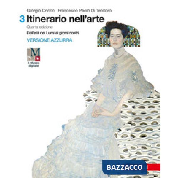 ITINERARIO NELL'ARTE. PER LE SCUOLE SUPERIORI. CON E-BOOK: MUSEO DIGIT