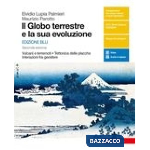 GLOBO TERRESTRE E LA SUA EVOLUZIONE (IL) - ED. BLU 2ED. - EBOOK MULTIM
