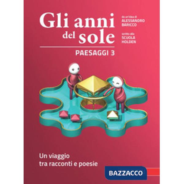 GLI ANNI DEL SOLE. PAESAGGI 3