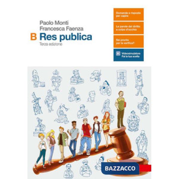 RES PUBLICA. VOL. B. PER LE SCUOLE SUPERIORI. CON AGGIORNAMENTO ONLINE