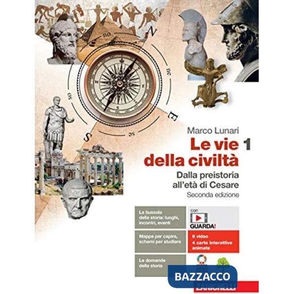 VIE DELLA CIVILTA. CON ATLANTE GEOSTORICO. PER LE SCUOLE SUPERIORI. CO