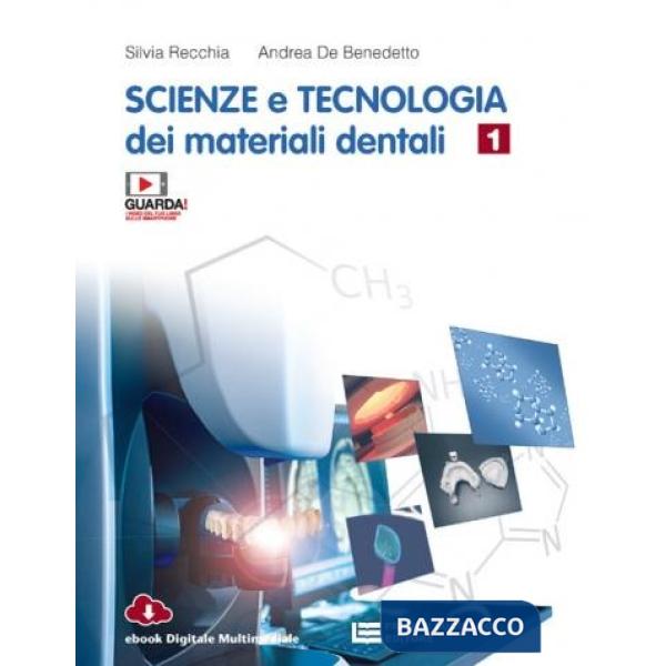 SCIENZE E TECNOLOGIA DEI MATERIALI DENTALI VOL. 1