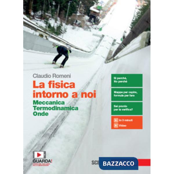 FISICA INTORNO A NOI. MECCANICA, TERMODINAMICA, ONDE. PER IL 2 BIENNIO