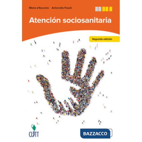 ATENCION SOCIOANITARIA. PER LE SCUOLE SUPERIORI. CON CONTENUTO DIGITAL