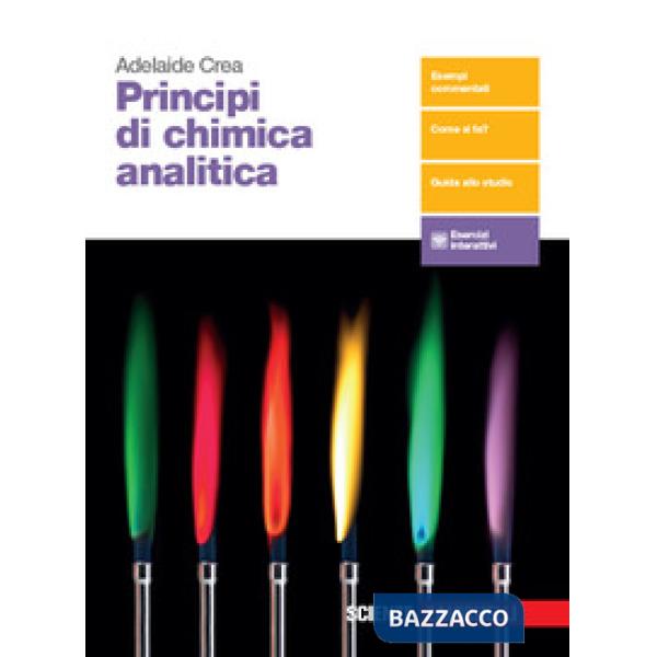 PRINCIPI DI CHIMICA ANALITICA. PER LE SCUOLE SUPERIORI. CON E-BOOK