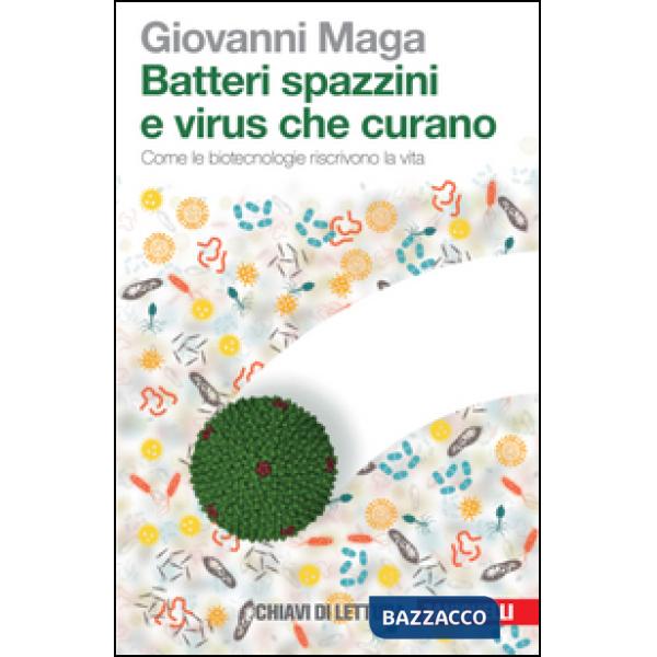 BATTERI SPAZZINI E VIRUS CHE CURANO