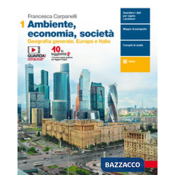 AMBIENTE, ECONOMIA, SOCIETA. PER LE SCUOLE SUPERIORI. CON E-BOOK