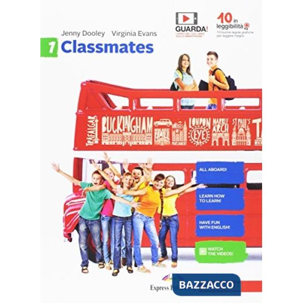 CLASSMATES. CORSO DI INGLESE PER LA SCUOLA SECONDARIA DI PRIMO GRADO