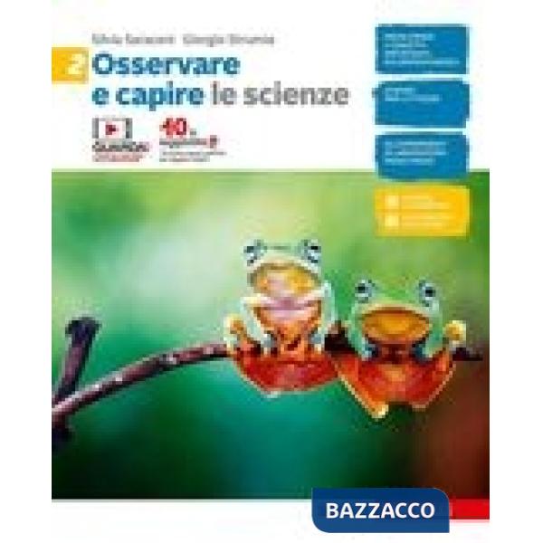 OSSERVARE E CAPIRE - EBOOK MULTIMEDIALE LE SCIENZE 2