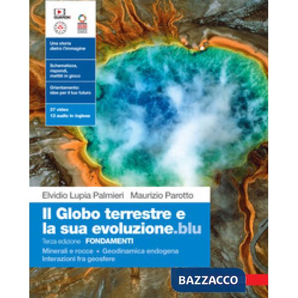 IL GLOBO TERRESTRE E LA SUA EVOLUZIONE ED.BLU MINERALI E ROCCE