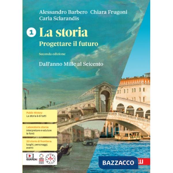 STORIA. PROGETTARE IL FUTURO 2ED. (LA) - EBOOK MULT. CONF. 1 + ATL. GE