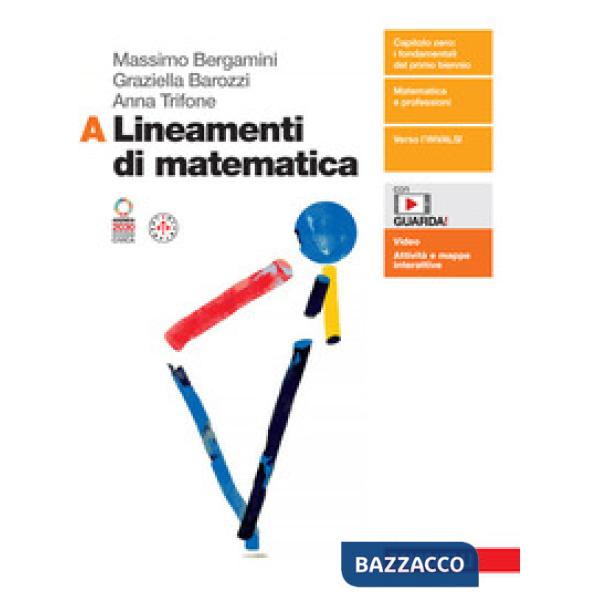 LINEAMENTI DI MATEMATICA VOL. A