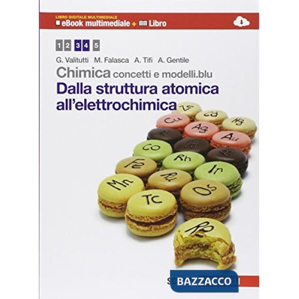 CHIMICA: CONCETTI E MODELLI. BLU DALLA STRUTTURA A