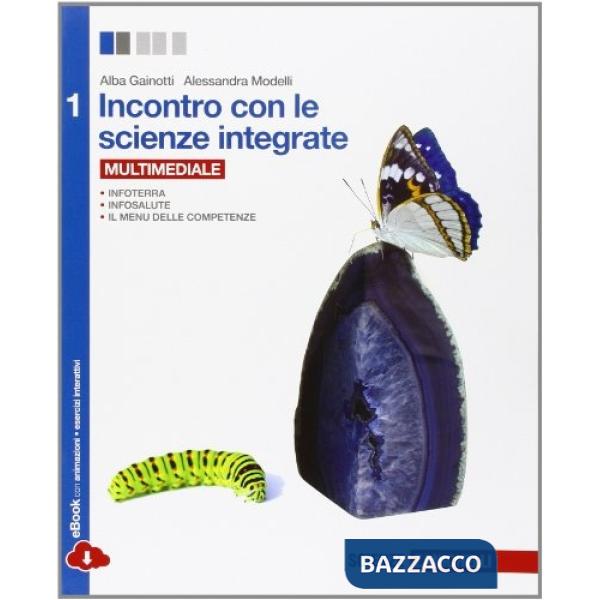 INCONTRO CON LE SCIENZE INTEGRATE VOL. 1
