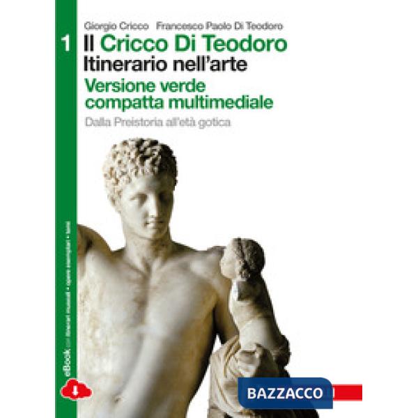 IL CRICCO DI TEODORO. ITINERARIO NELL'ARTE VOL. 1