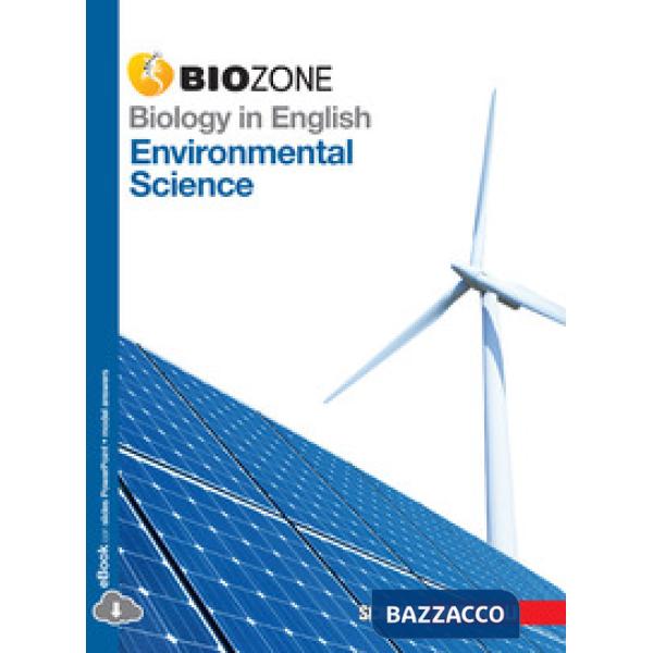 BIOLOGY IN ENGLISH. ENVIRONMENTAL SCIENCE. PER LE SCUOLE SUPERIORI
