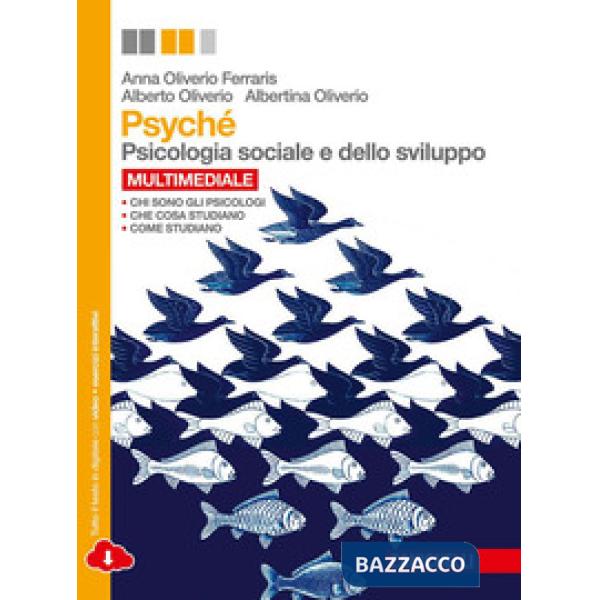 PSYCHE. PSICOLOGIA SOCIALE DELLO SVILUPPO. PER LE SCUOLE SUPERIORI