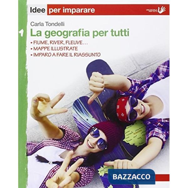 GEOGRAFIA PER TUTTI. IDEE PER IMPARARE. PER LA SCUOLA MEDIA (LA). VOL.