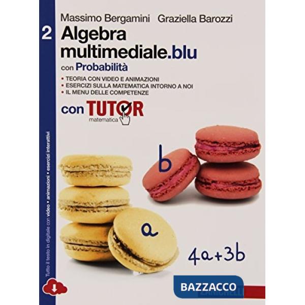 MATEMATICA MULTIMEDIALE. BLU ALGEBRA CON PROBABILIT