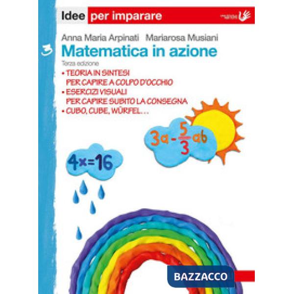 MATEMATICA IN AZIONE. IDEE PER IMPARARE. PER LA SCUOLA MEDIA. VOL. 3